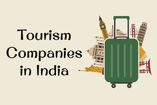Tourism Companies in 2018 India