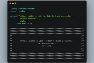 Yeniden Kullanım için Faydalı Kodlama Pratikleri: {bannerCommenter} ve {styler}