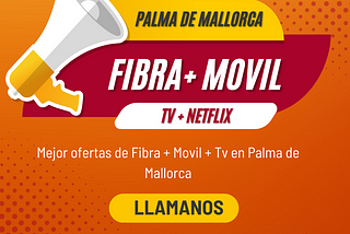 Contratar internet tv y móvil en Mallorca