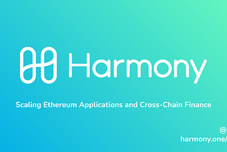 Harmony Keynote: Scaling Ethereum Applications & Cross-Chain Finance