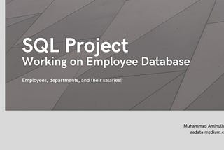 SQL Project — Working on Employee Database