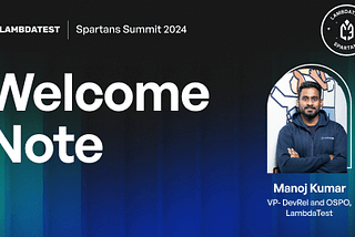 Clash of the Testing Titans: LambdaTest Spartans Summit 2024 Welcomes You!