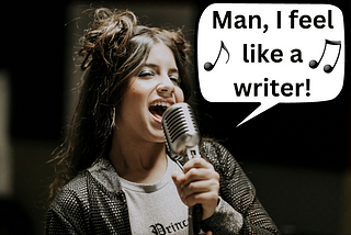 A brunette singer with her hair partially up sings into a microphone with a speech bubble to her right stating “Man, I feel like a writer!” with music notes.