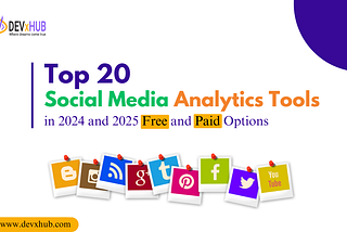 Top 20 Social Media Analytics Tools in 2024 and 2025 — Free and Paid Options