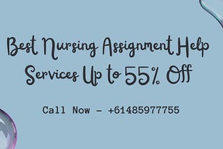 Best Nursing Assignment Help Services Up to 55% Off