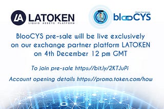 BlooCYS pre-sale will be live exclusively on our exchange partner platform LATOKEN!