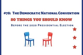 To begin with the obvious, because of the pandemic, the Democratic National Convention (as will be…