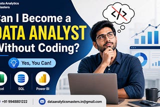 Can I Become a Data Analyst Without Coding?