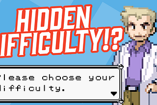 Pokémon’s Hidden Difficulty Setting