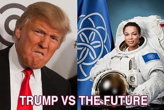 Donald Trump vs. The Future: Open Immigration, Spirituality and Space Colonization