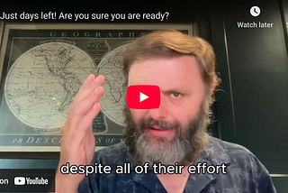 Just days left! Are you sure you are ready? He could return with the full moon.