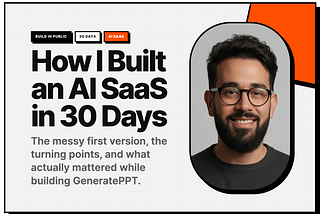 How I Built an AI Presentation SaaS: From Rough Prototype to Finished Product in 30 days