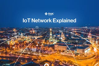 IoT Networks: Everything You Need to Know