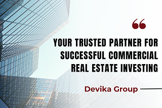Devika Group — Top Reasons for Commercial Real Estate Investing in India