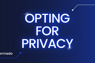 Opting for privacy