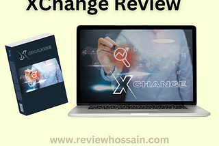 XChange Review — Get Your First Money Online