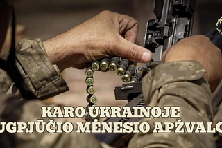 Karo Ukrainoje rugpjūčio mėnesio apžvalga