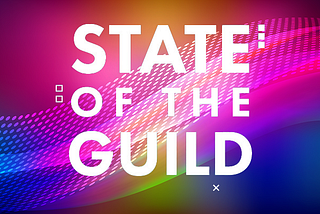 State of the Guild #53