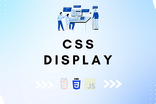 CSS Display