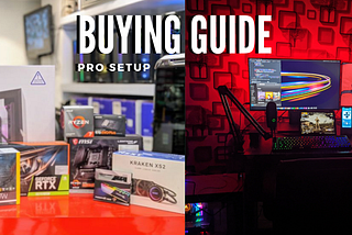 Pro Setup Buying Guide