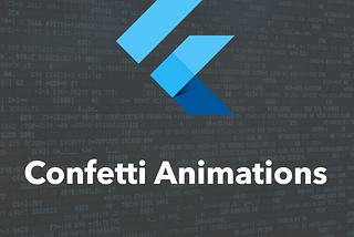 Easy Confetti Animations In Flutter Apps
