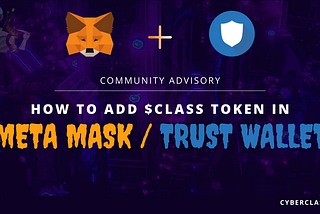 Guide: How to Add Cyborg NFTs In your MetaMask & Trust Wallet