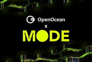 OpenOcean Splashes Down on the MODE Blockchain