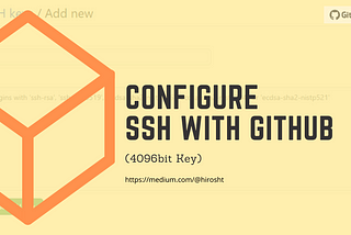 Configure SSH with GitHub (4096bit Key)