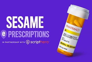 Introducing Sesame’s e-Pharmacy Solution Supporting Hassle-Free, Affordable E-Prescribing