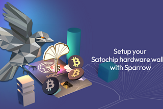 Setup a Bitcoin hardware wallet using Sparrow and Satochip