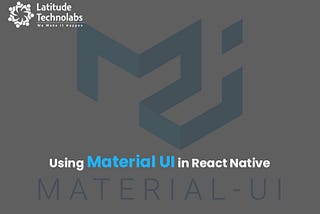 How to implement Material UI in React Native?