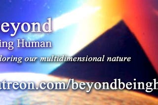 Beyond Being Human Announcements