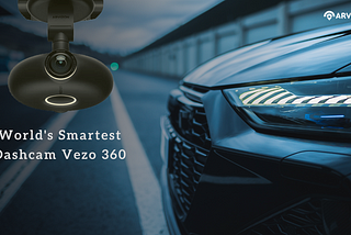 Stay One Step Ahead of Thieves with the Vezo 360 Dash Camera
