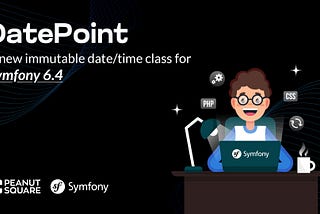 DatePoint: A new immutable date/time class for Symfony 6.4