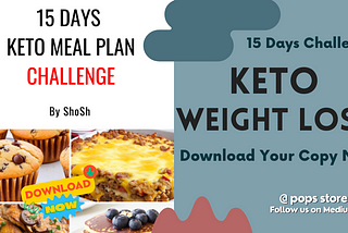 Achieve Your Keto Weight Loss Goals: Download From XL to M in 15 Days Keto Meal Plan Challenge