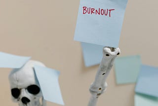 Yes, Burnout Is a Real Thing