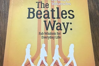 The Beatles Way Fab Wisdom for Everyday Life