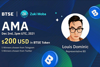 BTSE AMA Highlights: A Conversation with Louis Dominic, Representative BD of Zuki Moba, on December…