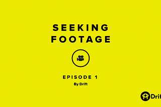 Seeking Footage: A new series about how to easily make great video [Episode 1]