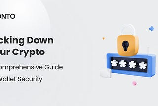 Locking Down Your Crypto: A Comprehensive Guide to Wallet Security