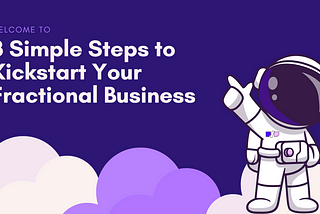 Kickstart Your Fractional Business in Three Steps