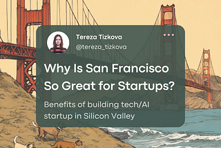 Why Is San Francisco So Great for Startups?