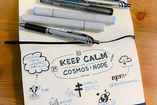 Keep Calm, and Keep Coding with Cosmos and Node