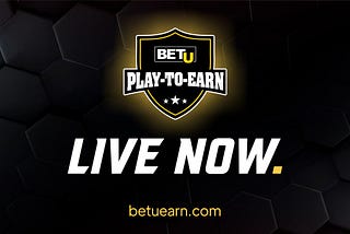 The launch of BetU Play-To-Earn