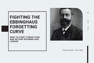 Ebbinghaus Forgetting Curve: How to Fight Forgetting and Retain Information Longer in University