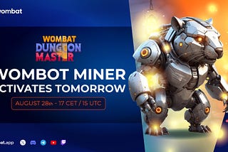 Wombot Miner arrives to Dungeon Master