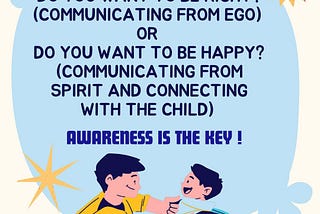 As a parent, Am I coming from Ego or Spirit?