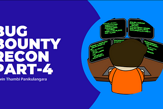 Bug Bounty Recon (Part-4)