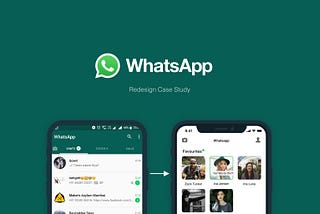 Case study: Redesigning the most widely used chatting app