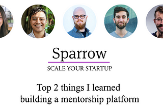 Top 2 things I learned building a mentorship platform